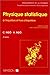 Physique statistique‎ à l'équilibre et hors d'équilibre by Christian Ngô