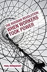 The Russian Revolution: When Workers Took Power The Russian Revolution: When Workers Took Power