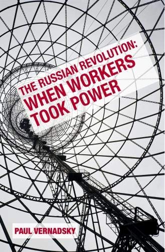 The Russian Revolution: When Workers Took Power (Paperback)