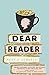 Dear Reader