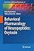 Behavioral Pharmacology of Neuropeptides: Oxytocin (Current Topics in Behavioral Neurosciences, 35)