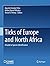 Ticks of Europe and North Africa: A Guide to Species Identification