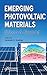 Emerging Photovoltaic Materials: Silicon and Beyond (Advanced Material)