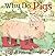 Why Do Pigs Roll Around In The Mud? (Turtleback School & Library Binding Edition)