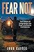Fear Not