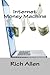 Internet Money Machine