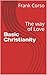 Basic Christianity the way ...