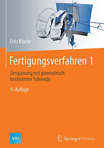 Fertigungsverfahren 1: Zerspanung mit geometrisch bestimmter Schneide (VDI-Buch) (German Edition)