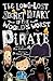 The Long-Lost Secret Diary of the World's Worst Pirate