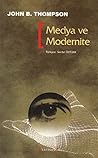 Medya ve Modernite Medya ve Modernite
