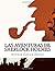 Las aventuras de Sherlock Holmes (Spanish Edition)