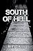 South of Hell
