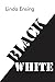 Black/White