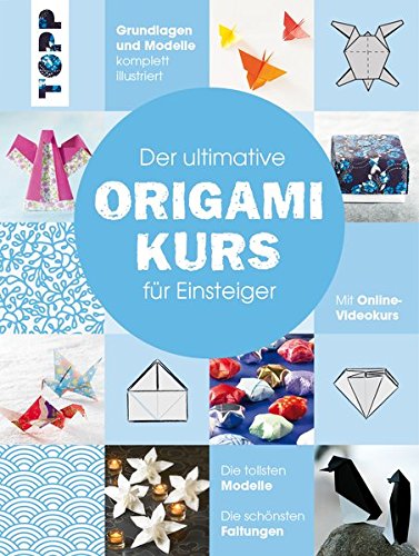 Der ultimative Origami Kurs für Einsteiger (Hardcover)