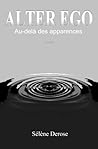 Alter Ego by Sélène Derose