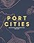 Port Cities: Multicultural ...