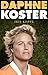 Daphne Koster: Nooit meer b...