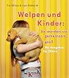 Welpen und Kinder: So werden sie gemeinsam groß Welpen und Kinder: So werden sie gemeinsam groß