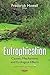 Eutrophication: Causes, Mec...