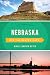 Nebraska Off the Beaten Path® (Off the Beaten Path Series)