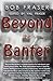 Beyond the Banter: Daring d...