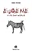 Eugene: In His Own Words