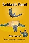 Saddam's Parrot by Jim Currie