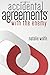 Accidental Agreements: With the Enemy