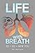Life With Breath by Ed Harrold