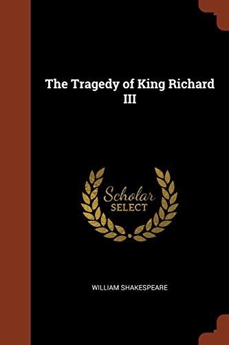 The Tragedy of King Richard III