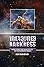 Treasures Of Darkness: How ...