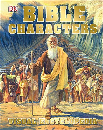 Bible Characters Visual Encyclopedia (DK Children's Visual Encyclopedias)