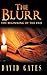 The Blurr: The Beginning of the End