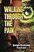 Walking Through the Pain by Joseph Haskamp