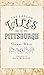 Forgotten Tales of Pittsburgh