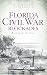 Florida Civil War Blockades: Battling for the Coast