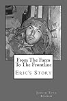 From The Farm To The Frontline: Eric's Story