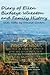 Diary of Ellen Birdseye Wheaton and Family History by Katharine Elizabeth Wagner Esq Diary of Ellen Birdseye Wheaton and Family History by Katharine Elizabeth Wagner Esq