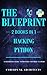 Hacking/Python: 2 Books in 1: (CyberPunk Blueprint Series) (Volume 8)