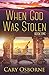 When God Was Stolen: Book O...