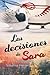Las decisiones de Sara (Sara Summers) (Volume 3) (Spanish Edition)