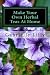 Make Your Own Herbal Teas A...