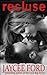 Recluse (Spider Series) (Volume 1)