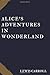 Alice's Adventures in Wonderland