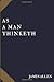 As a Man Thinketh