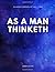 As a Man Thinketh