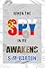 When the Spy in Me Awakens by S.M. Barton