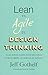 Lean vs Agile vs Design Thinking: Lo que realmente necesitas conocer para construir productos digitales con equipos de alto rendimiento (Spanish Edition)