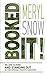Booked It! by Meryl Snow