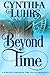 Beyond Time (Knights Through Time Travel #8)